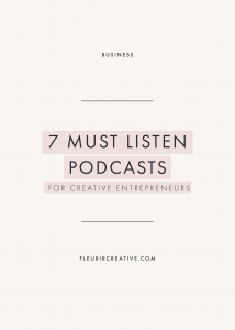 7 Must Listen Podcasts for Creative Entrepreneurs
