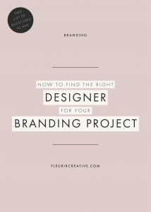 How To Find The Right Designer For Your Branding Project | Branding for Creative Small Businesses