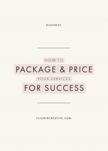 How To Package and Price Your Services For Success | Business Advice for Creative Entrepreneurs and Small Businesses