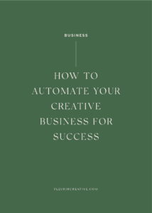 How To Automate Your Creative Business for Success | Branding & Marketing for Wedding and Lifestyle Brands