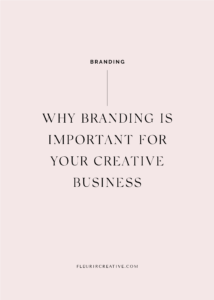 Why Branding is Important for your Creative Business | Branding & Marketing for Wedding and Lifestyle Brands