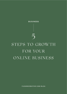 5 Steps to Growth for Your Online Business | Branding and Marketing for Online Businesses