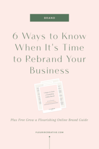 6 ways to know when it's time to rebrand your business