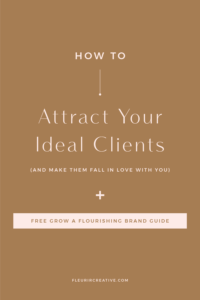How to attract your ideal clients and make them fall in love with you