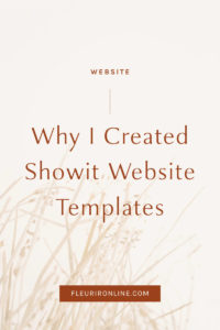 Why I Created Showit Website Templates