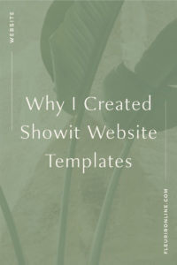 Why I Created Showit Website Templates