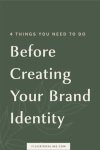 4 things you need to do before creating your brand identity