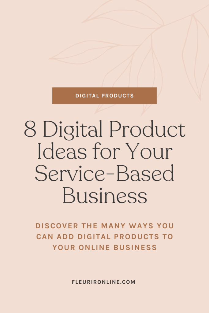 8 digital product ideas for your service-based business