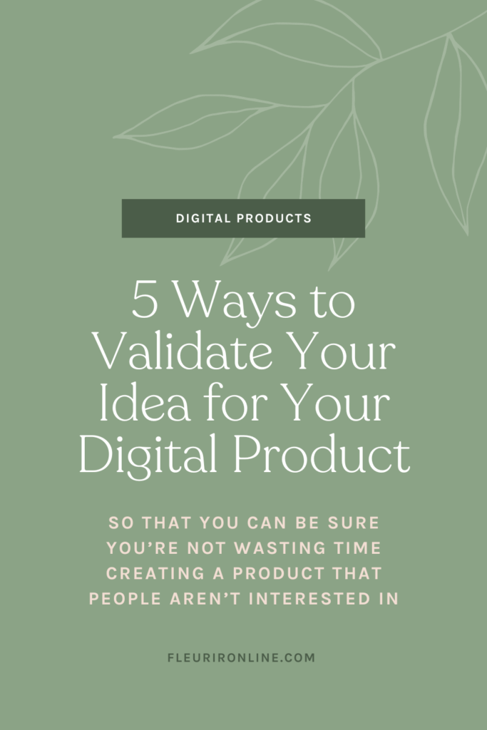 5 Ways to Validate Your Idea for Your Digital Product Idea