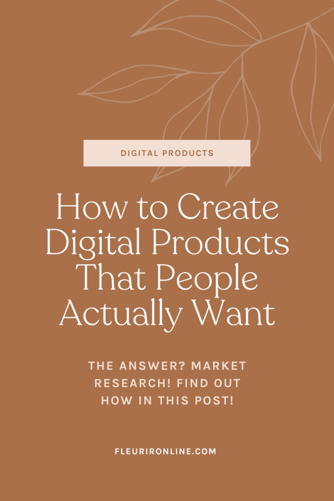 How to Create Digital Products That People Actually Want
